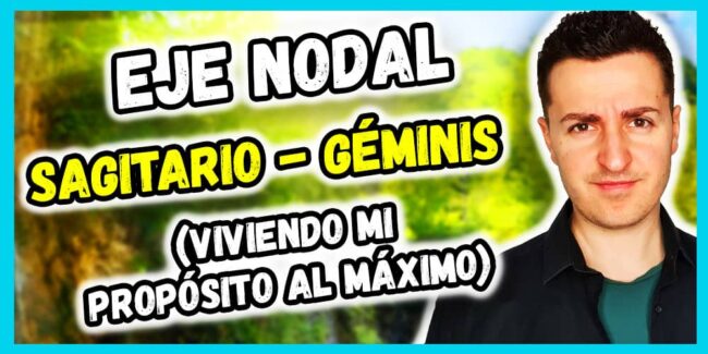 nodo norte en sagitario y nodo sur en géminis en la carta natal nodo norte en sagitario