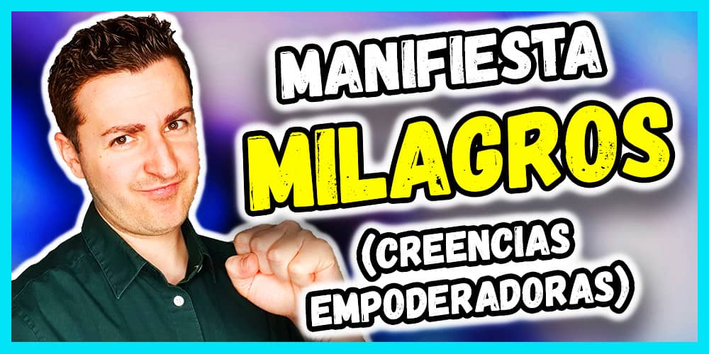 afirmaciones positivas para hacer milagros