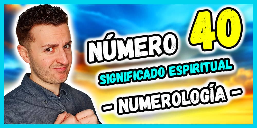 número 40 – sigificado espiritual segun la numerologia número 40