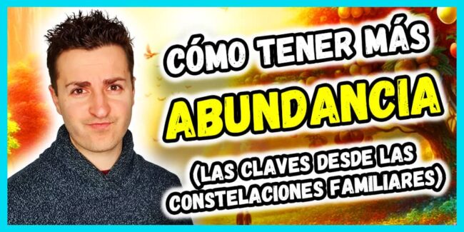 abundancia en constelaciones familiares
