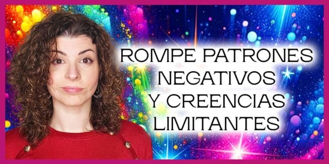 sanar creencias limitantes sanar creencias limitantes